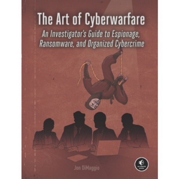The Art of Cyberwarfare (häftad, eng)