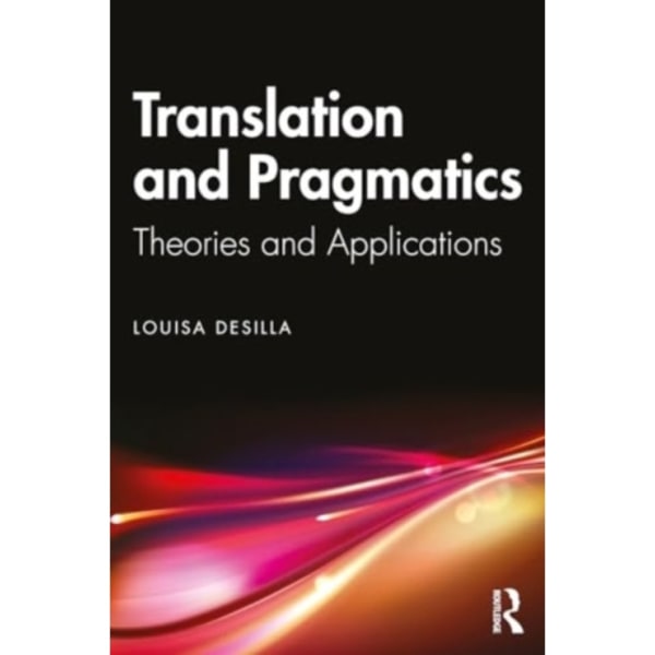 Translation and Pragmatics (häftad, eng)