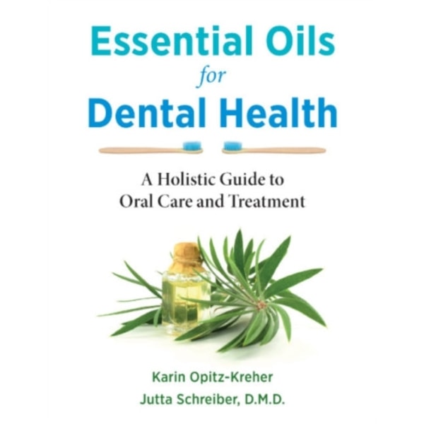 Essential Oils for Dental Health (häftad, eng)