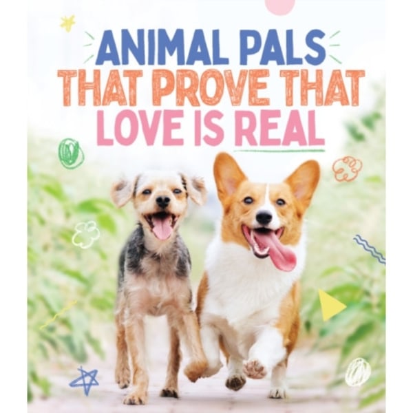 Animal Pals That Prove That Love Is Real (inbunden, eng)