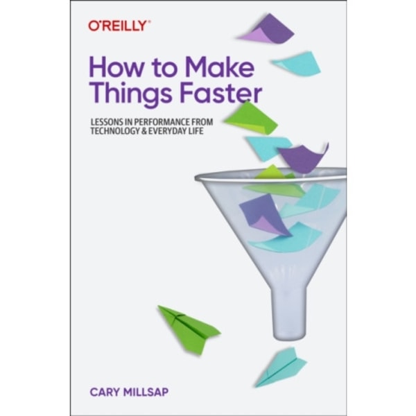 How To Make Things Faster (häftad, eng)