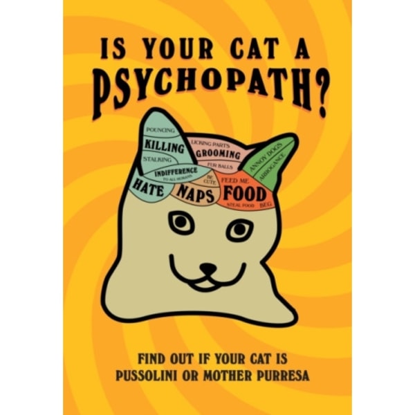 Is Your Cat A Psychopath? (inbunden, eng)