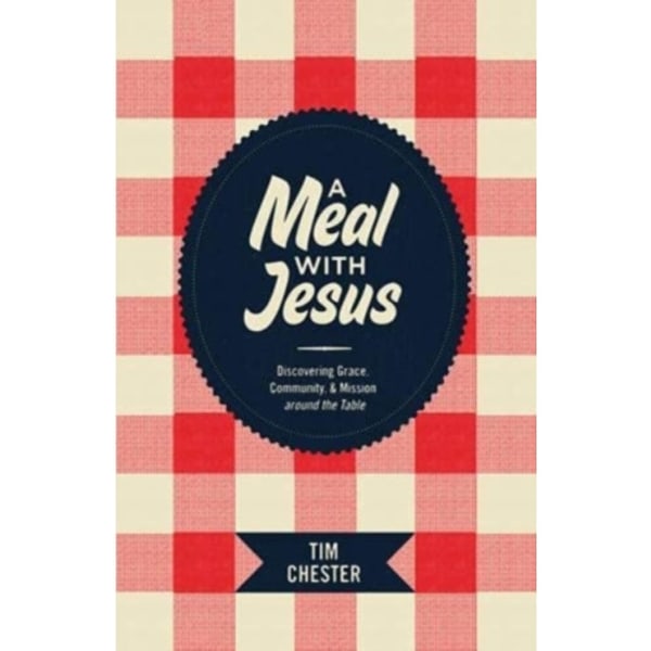 A Meal with Jesus (häftad, eng)