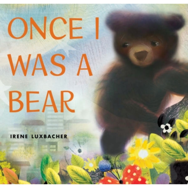 Once I Was a Bear (inbunden, eng)