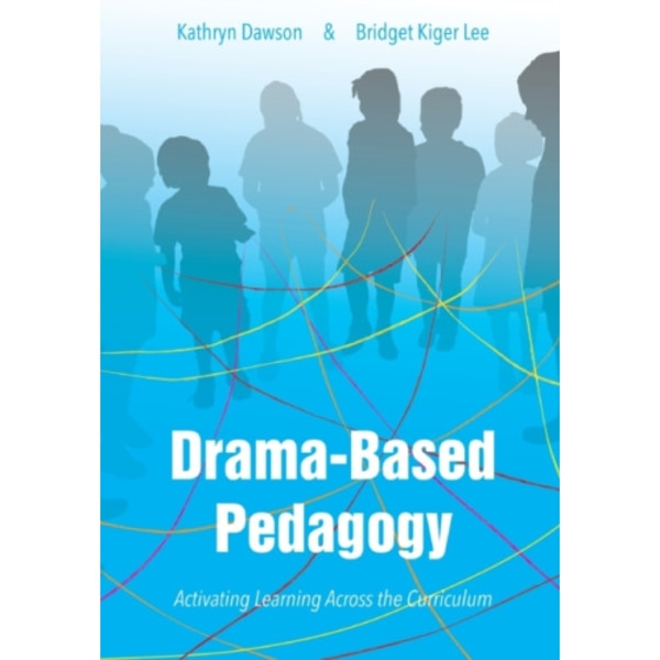 Drama-based Pedagogy (häftad, eng)