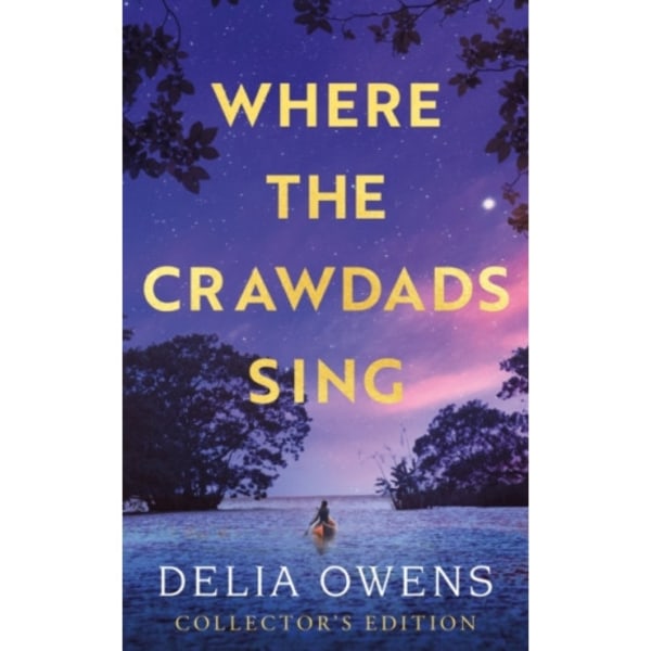 Where the Crawdads Sing - Collector's Edition (inbunden, eng)