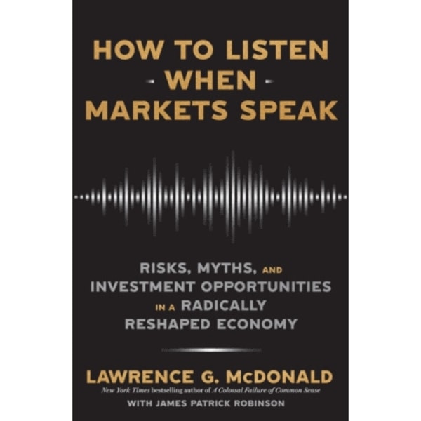 How to Listen When Markets Speak (häftad, eng)