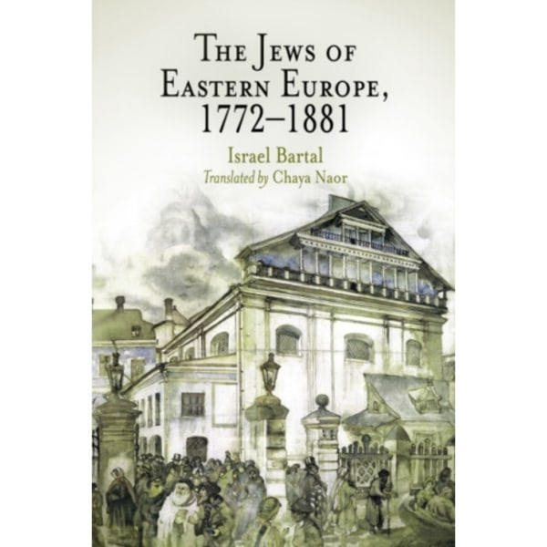 The Jews of Eastern Europe, 1772-1881 (häftad, eng)