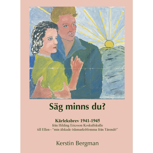 Säg minns du? (inbunden)