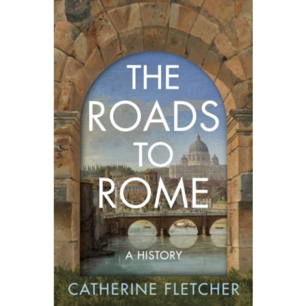 The Roads To Rome (inbunden, eng)