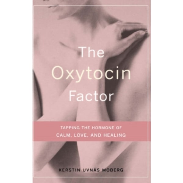 The Oxytocin Factor (inbunden, eng)