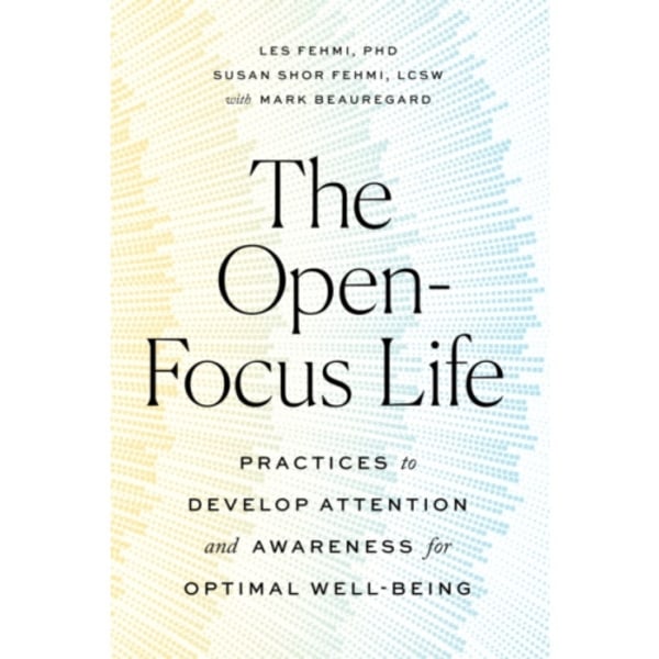 The Open-Focus Life (häftad, eng)