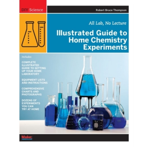 Illustrated Guide to Home Chemistry Experiments (häftad, eng)