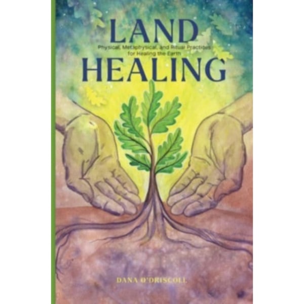 Land Healing (inbunden, eng)