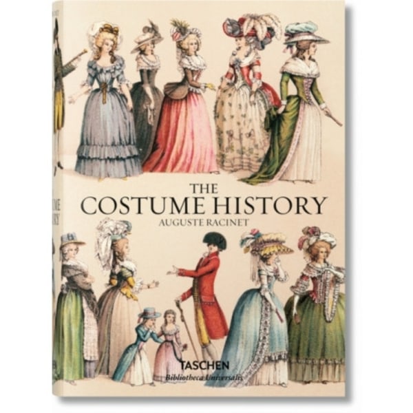 Auguste Racinet. The Costume History (inbunden, eng)