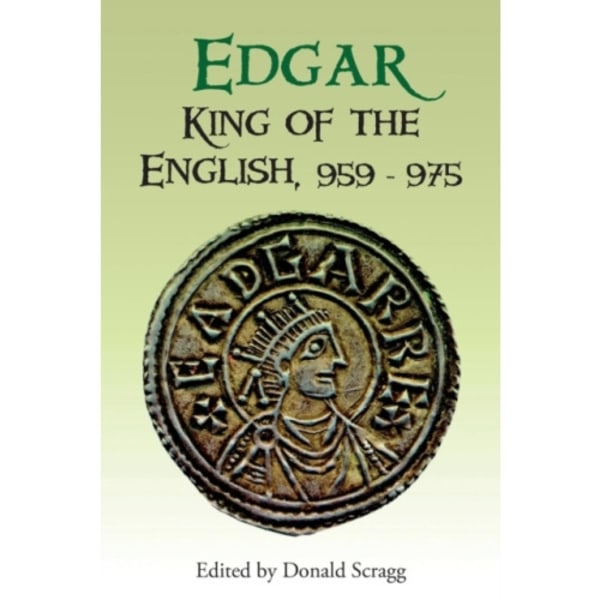 Edgar, King of the English, 959-975 (häftad, eng)