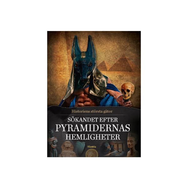 Sökandet efter pyramidernas hemligheter (inbunden)