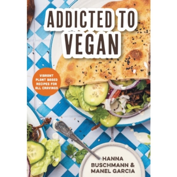 Addicted to Vegan (inbunden, eng)