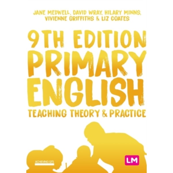 Primary English: Teaching Theory and Practice (häftad, eng)