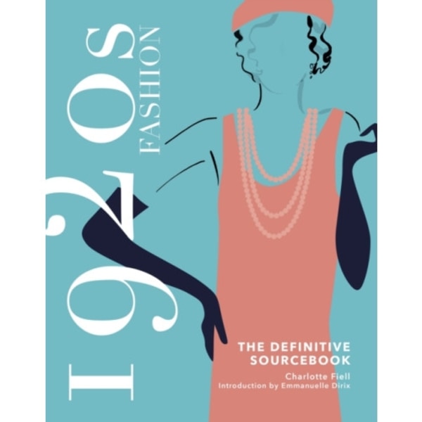 1920s Fashion: The Definitive Sourcebook (inbunden, eng)