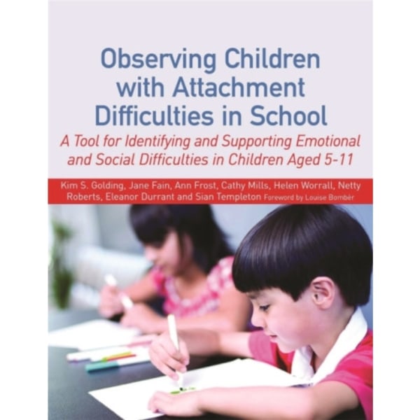 Observing Children with Attachment Difficulties in School (häftad, eng)
