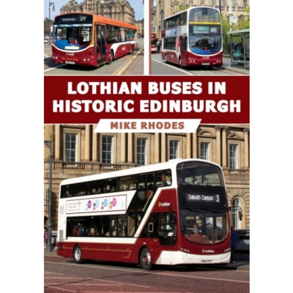 Lothian Buses in Historic Edinburgh (häftad, eng)
