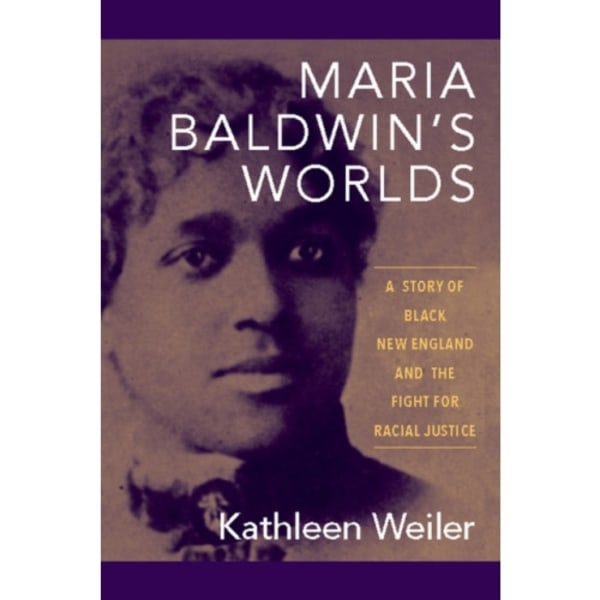 Maria Baldwin's Worlds (inbunden, eng)