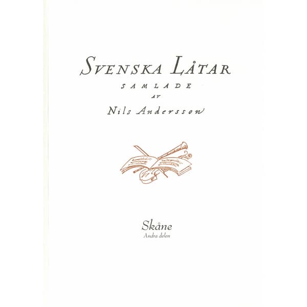 Svenska låtar Skåne, Andra delen (häftad)