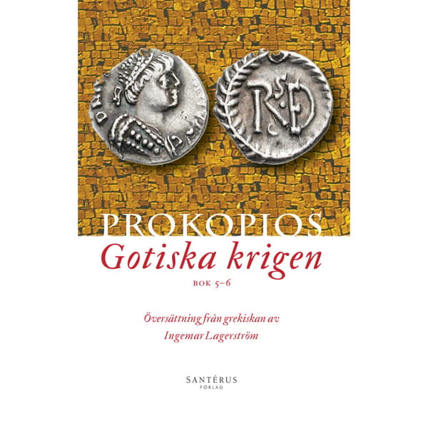 Gotiska krigen. Bok 5-6 (bok, danskt band)