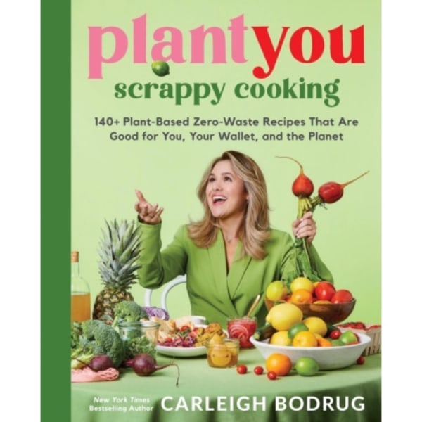 PlantYou: Scrappy Cooking (inbunden, eng)