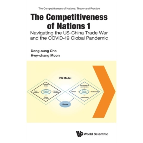 Competitiveness Of Nations 1, The: Navigating The Us-china Trade War And The Covid-19 Global Pandemic (inbunden, eng)