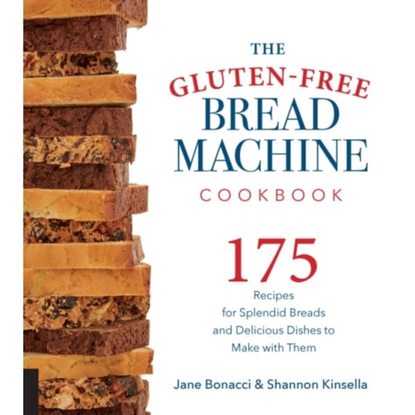 The Gluten-Free Bread Machine Cookbook (häftad, eng)