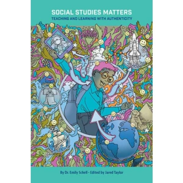 Social Studies Matters: Teaching and Learning With Authenticity (häftad, eng)
