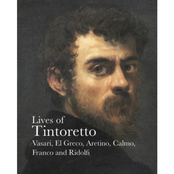 Lives of Tintoretto (häftad, eng)