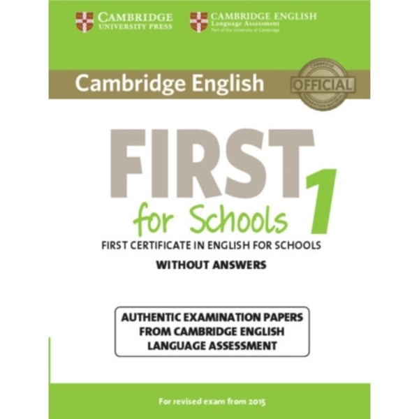 Cambridge English First for Schools 1 for Revised Exam from 2015 Student's Book without Answers (häftad, eng)