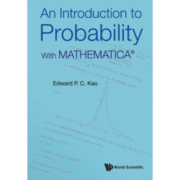 Introduction To Probability, An: With Mathematica® (häftad, eng)