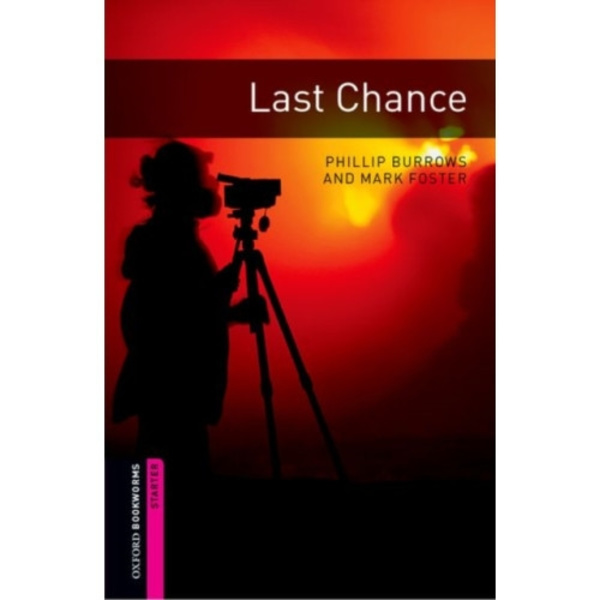 Oxford Bookworms Library: Starter Level:: Last Chance (häftad, eng)