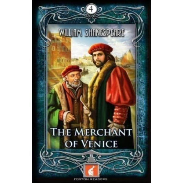 The Merchant of Venice - Foxton Readers Level 4 - 1300 Headwords (B1/B2) Graded ELT / ESL / EAL Readers (häftad, eng)