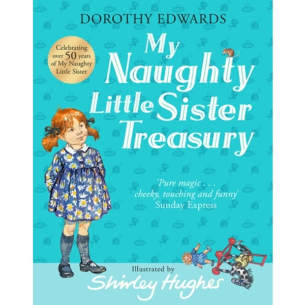 My Naughty Little Sister: A Treasury Collection (inbunden, eng)