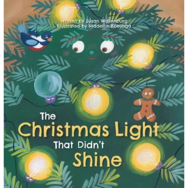 The Christmas Light that Didn't Shine (inbunden, eng)