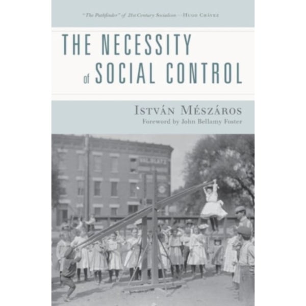 The Necessity of Social Control (häftad, eng)