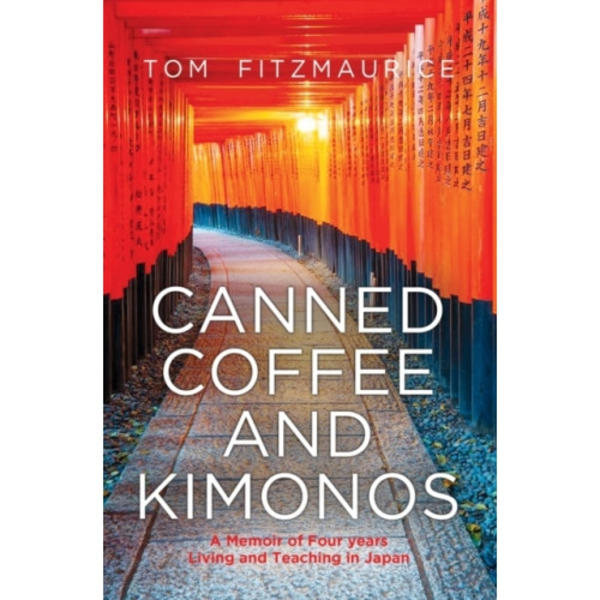 Canned Coffee and Kimonos (häftad, eng)