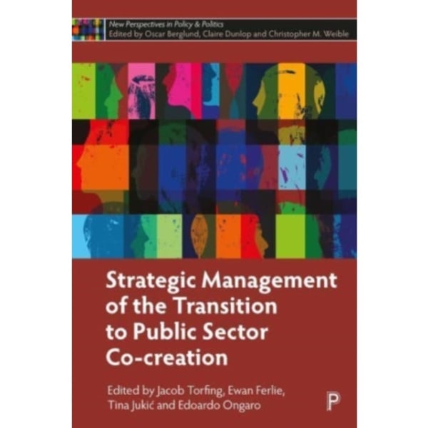 Strategic Management of the Transition to Public Sector Co-Creation (inbunden, eng)