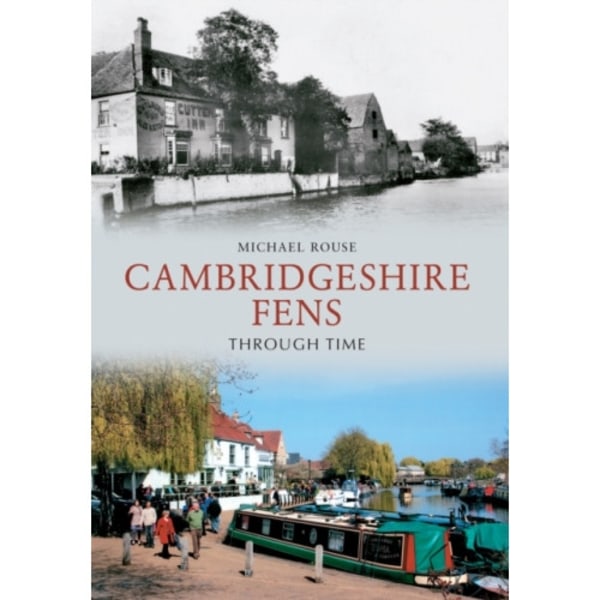 The Cambridgeshire Fens Through Time (häftad, eng)