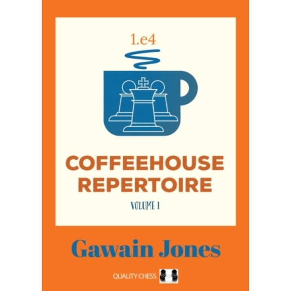 Coffeehouse Repertoire 1.e4 Volume 1 (häftad, eng)