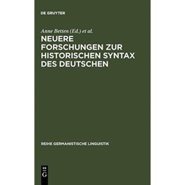 Neuere Forschungen Zur Historischen Syntax Des Deutschen (inbunden, ger)