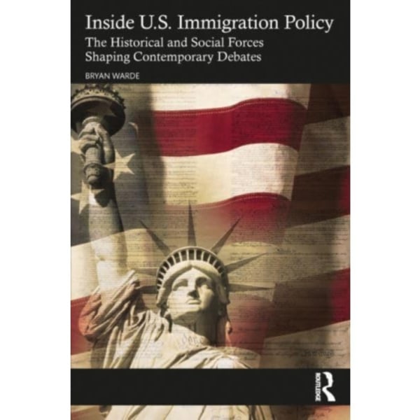 Inside U.S. Immigration Policy (häftad, eng)