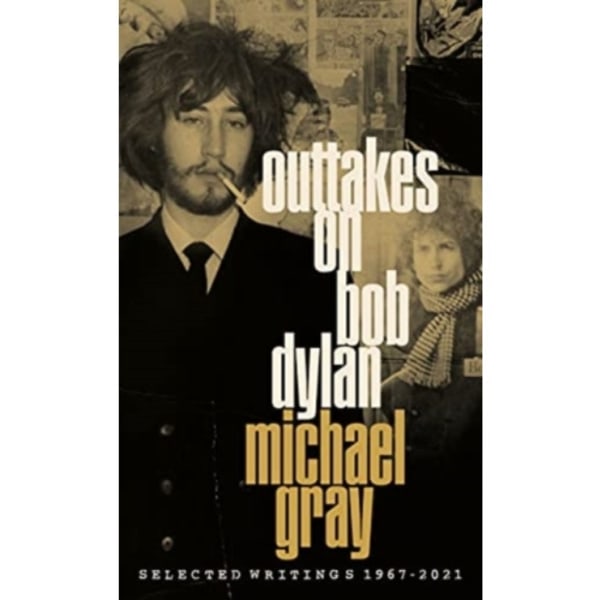 Outtakes On Bob Dylan (inbunden, eng)