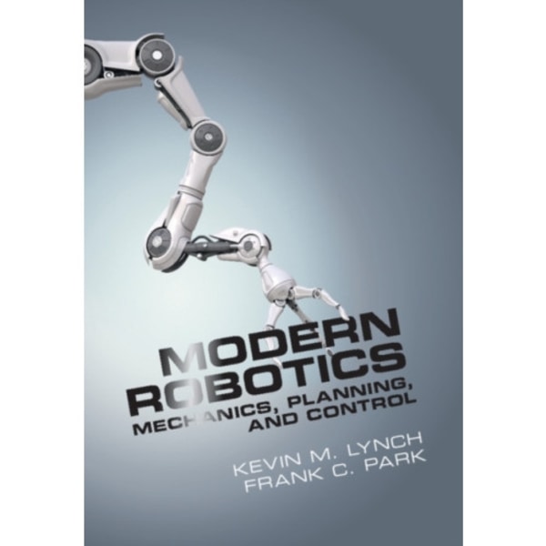 Modern Robotics (inbunden, eng)