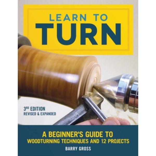 Learn to Turn, Revised & Expanded 3rd Edition (häftad, eng)